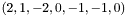$(2, 1, -2, 0, -1, -1, 0)$